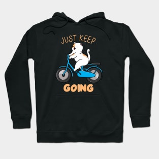 Just Keep Going Hoodie